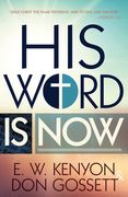 His Word Is Now (en Inglés)