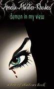 Demon in my View (Den of Shadows) (en Inglés)