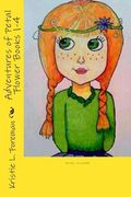 Adventures of Petal Flower Books 1-4 (en Inglés)