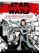 Star Wars. Los últimos Jedi. Cuaderno galáctico