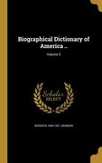 Biographical Dictionary of America ..; Volume 5 (en Inglés)