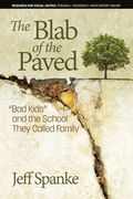 The Blab of the Paved: "Bad Kids" and the School They Called Family (en Inglés)