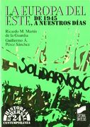 EUROPA DEL ESTE, DE 1945 A NUESTROS DIAS - LA