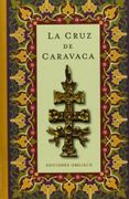 La Cruz de Caravaca - Desconocido - Ediciones Obelisco