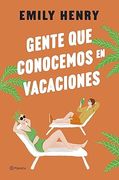 Gente que Conocemos en Vacaciones (in Spanish)