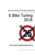 E Bike Tuning 2018: Eine Aktuelle Bestandsaufnahme (en Alemán)