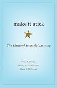 Make it Stick: The Science of Successful Learning 