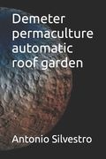 Demeter permaculture automatic roof garden