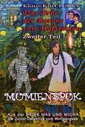Mumienspuk: Das Erbe der Barone von Hofstetten - Zweiter Teil (Max und Micha, die Junior-Detektive vom Wolfgangsee) (Volume 12) (German Edition)