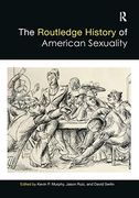 The Routledge History of American Sexuality (Routledge Histories)