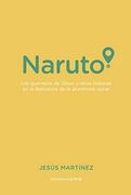 Naruto: Los Guerreros de Glovo y Otras Historias en la Barcelona de la Aluminosis Social: 488 (Periodismo Carena) (in Spanish)
