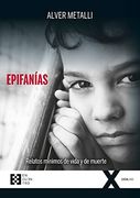 Epifanias: Relatos Mínimos de Vida y de Muerte: 90 (100Xuno)