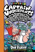 Captain Underpants and the Invasion of the Incredibly Naughty Cafeteria Ladies From Outer Space: Color Edition (Captain Underpants #3) 