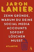 Zehn Gründe, Warum du Deine Social Media Accounts Sofort Löschen Musst (in German)
