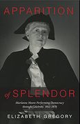 Apparition of Splendor: Marianne Moore Performing Democracy Through Celebrity, 1952–1970 (en Inglés)