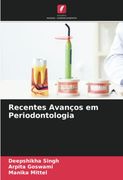 Recentes Avanços em Periodontologia