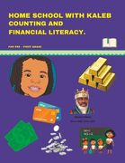 Home School with Kaleb Counting and Financial Literacy (en Inglés)