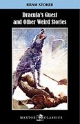 Dracula'S Guest and Other Weird Stories: 61 (Maxtor Classics) 