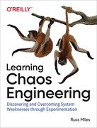 Learning Chaos Engineering: Discovering and Overcoming System Weaknesses Through Experimentation (en Inglés)