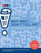 More Wait Wait. Don't Tell me! Crossword Puzzles (en Inglés)