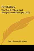 psychology: the test of moral and metaphysical philosophy (1855) (en Inglés)