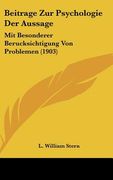 Beitrage Zur Psychologie Der Aussage: Mit Besonderer Berucksichtigung Von Problemen (1903) (en Alemán)