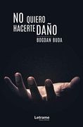 No Quiero Hacerte Daño