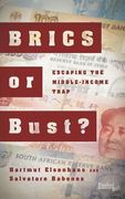 Brics or Bust? Escaping the Middle-Income Trap (en Inglés)