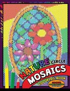 Nature Circle Mosaics Coloring Book: Colorful Nature Flowers and Animals Coloring Pages Color by Number Puzzle (Coloring Books for Grown-Ups) (en Inglés)