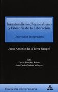 Iusnaturalismo, Personalismo Y Filosofía De La Liberación, Una Visión Integradora.