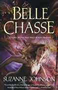 Belle Chasse: A Novel of the Sentinels of new Orleans (Sentinels of new Orleans, 5) 