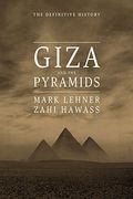 Giza and the Pyramids: The Definitive History (en Inglés)