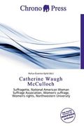 catherine waugh mcculloch (en Inglés)