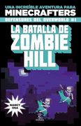 Batalla Del Zombie Hill. Defensores Del Overworld