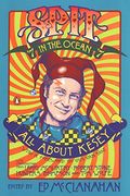 Spit in the Ocean: All About Kesey: 7 