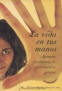 La Vida en tus Manos