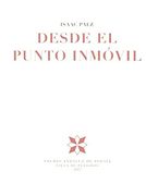 Desde el punto inmóvil (Premio Andaluz de poesía Villa de Peligros)