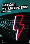 David Bowie, Posthumanismo Sonico (in Spanish)