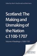 Scotland: The Making and Unmaking of the Nation C.1100-1707: Volume 4 Readings: C.1500-1707