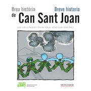 Breu Història de can Sant Joan – Breve Historia de can Sant Joan (en Catalán)