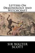 Letters On Demonology And Witchcraft (en Inglés)