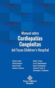 Manual Sobre Cardiopatías Congénitas del Texas Children'S Hospital