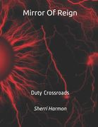 Mirror Of Reign: Duty Crossroads (en Inglés)