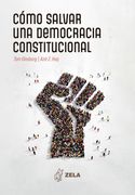 Cómo salvar una democracia constitucional (in Spanish)