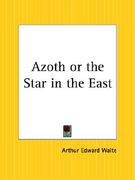 azoth or the star in the east (en Inglés)