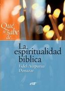 que se sabe de la espiritualidad biblica