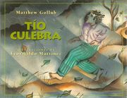 Tio Culebra = Uncle Snake (in Spanish)