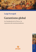 Garantismo global. La Constitución de la Tierra y la expansión del constitucionalismo