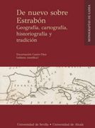 De Nuevo Sobre Estrabón: Geografía, Cartografía, Historiografía y Tradición: 3 (Monografías de Gahia)