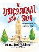 The Unicameral and you 